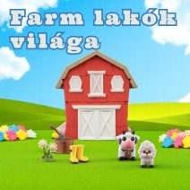 Farm lakók világa